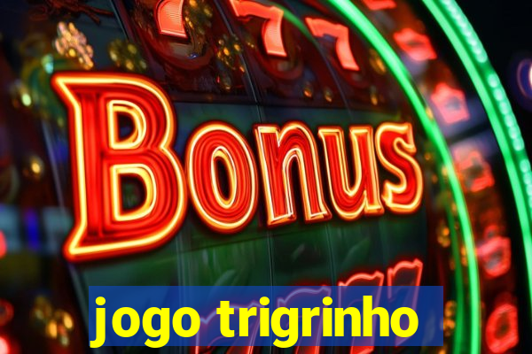 jogo trigrinho